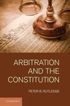 Rutledge, P: Arbitration and the Constitution