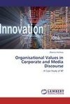 Organisational Values in Corporate and Media Discourse