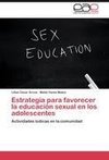 Estrategia para favorecer la educación sexual en los adolescentes