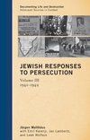 Jewish Responses to Persecution, Volume III