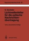 Lichtwellenleiter für die optische Nachrichtenübertragung