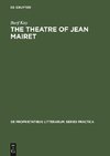 The theatre of Jean Mairet