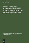 Advances in the Study of Societal Multilingualism