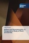 Sufism and Deconstruction: A Comparative Study of Rumi and Derrida