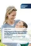 The Impact of Scripture Prayer on the Emotional Adjustment of Children