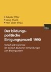 Der bildungspolitische Einigungsprozess 1990