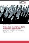 Historia y memorias de la militancia estudiantil