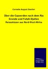 Über die Capverden nach dem Rio Grande und Futah-Djallon