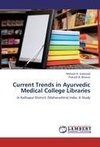 Current Trends in Ayurvedic Medical College Libraries