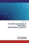 Re-defining Quality of Education:  Stakeholders' opinions