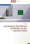 Les Intérieurs Des Maisons De Mahdia Au Dix-neuvième Siecle