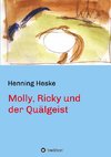 Molly, Ricky und der Quälgeist