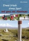 Etwas Urlaub etwas Sport und ganz viel Abenteuer