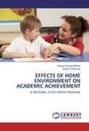 EFFECTS OF HOME ENVIRONMENT ON ACADEMIC ACHIEVEMENT