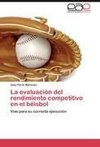 La evaluación del rendimiento competitivo en el béisbol