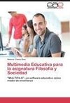 Multimedia Educativa para la asignatura Filosofía y Sociedad