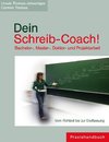 Dein Schreib-Coach! Bachelor-, Master-, Doktor- und Projektarbeit