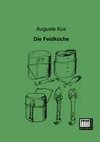 Die Feldküche