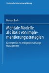 Mentale Modelle als Basis von Implementierungsstrategien