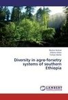 Diversity in agro-forsetry systems of southern Ethiopia