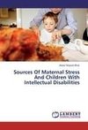 Sources Of Maternal Stress And Children With Intellectual Disabilities