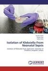 Isolation of Klebsiella From Neonatal Sepsis