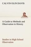 A Guide to Methods and Observation in History Studies in High School Observation