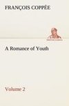 A Romance of Youth - Volume 2