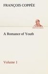 A Romance of Youth - Volume 1