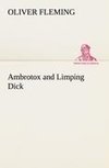 Ambrotox and Limping Dick