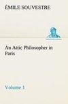 An Attic Philosopher in Paris - Volume 1