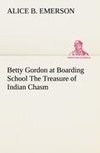 Betty Gordon at Boarding School The Treasure of Indian Chasm