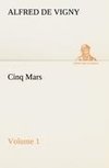 Cinq Mars - Volume 1