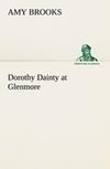 Dorothy Dainty at Glenmore