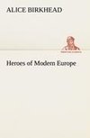 Heroes of Modern Europe