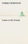 Letters to His Friends