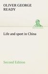 Life and sport in China Second Edition