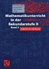 Mathematikunterricht in der Sekundarstufe II. Bd. 3