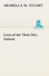 Lives of the Three Mrs. Judsons