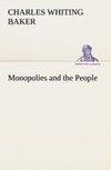 Monopolies and the People