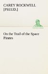 On the Trail of the Space Pirates