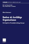 Banken als lernfähige Organisationen