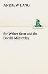 Sir Walter Scott and the Border Minstrelsy