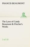 The Laws of Candy Beaumont & Fletcher's Works (3 of 10)