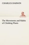 The Movements and Habits of Climbing Plants