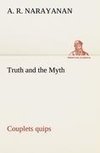 Truth and the Myth : Couplets quips