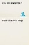 Under the Rebel's Reign