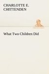 What Two Children Did