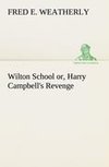 Wilton School or, Harry Campbell's Revenge