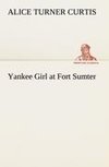 Yankee Girl at Fort Sumter